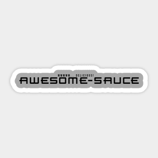 Mmm Awesome-Sauce Sticker